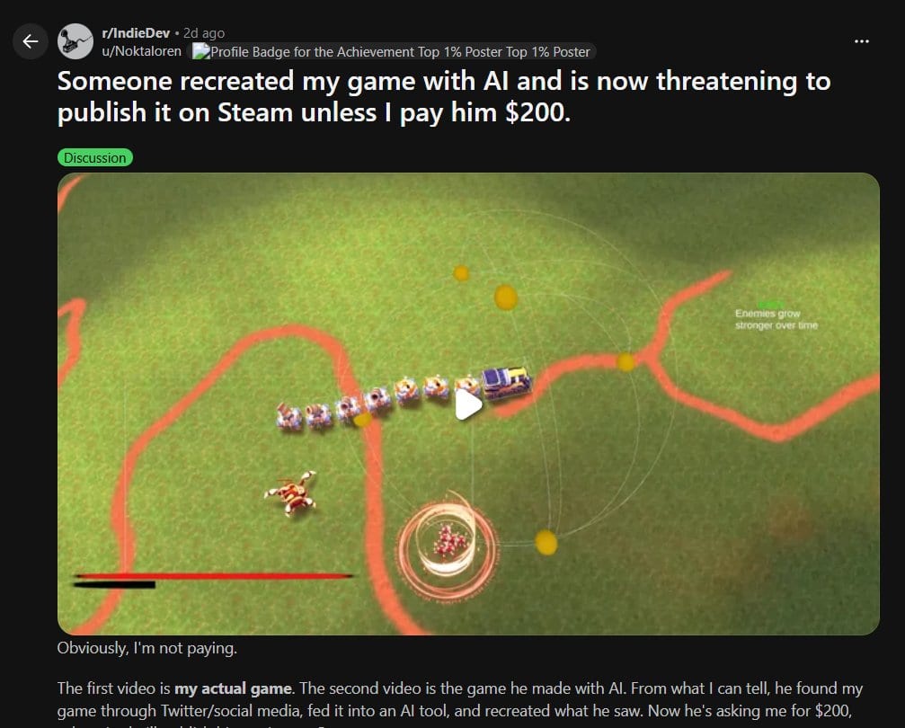 The r/IndieDev post by u/Noktaloren titled Someone recreated my game with AI and is now threatening to publish it on Steam unless I pay him $200